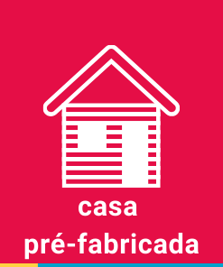 CASA PRÉ-FABRICADA